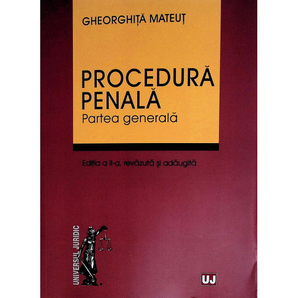 Procedura penala. Partea generala