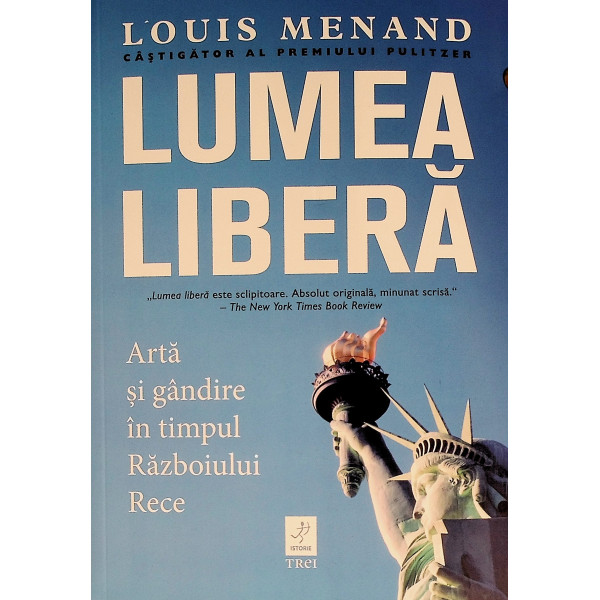 Lumea libera. Arta si gandire in timpul Razboiului Rece