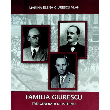 Familia Giurescu. Trei...