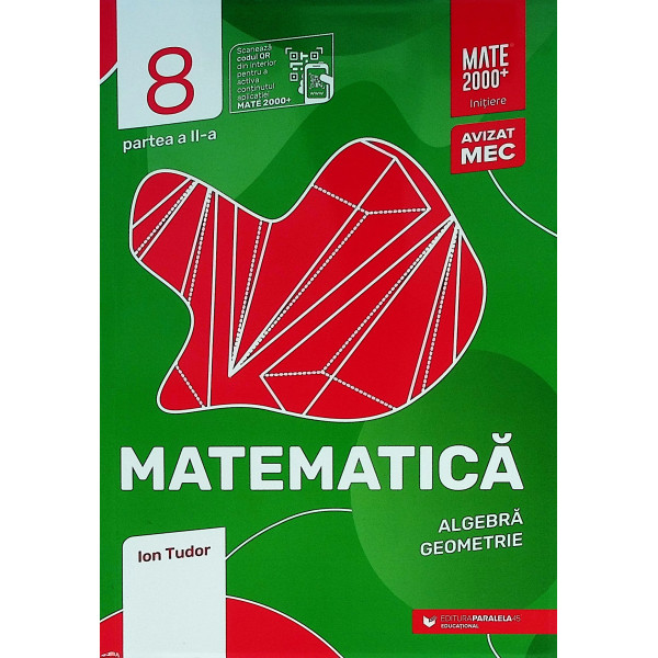 Matematica, clasa a VIII-a, partea a IIa- Algebra, geometrie