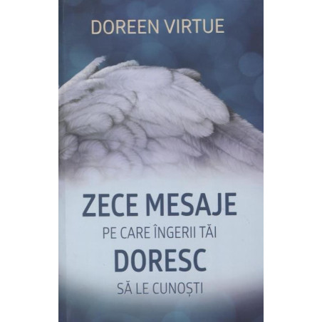 Zece mesaje pe care ingerii...