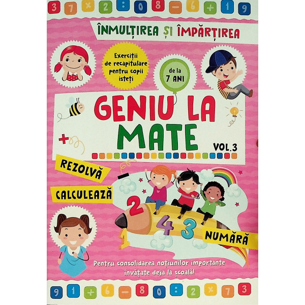 Geniu la mate, vol. III - Inmultirea si impartirea