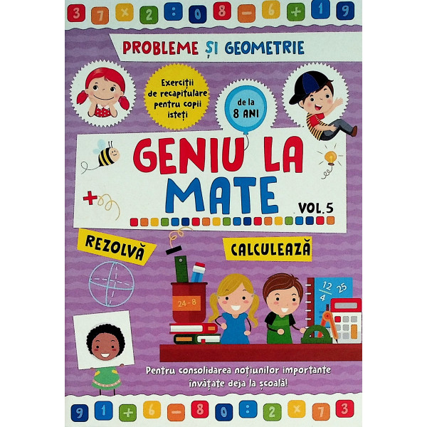 Geniu la mate, vol. V - Probleme si geometrie