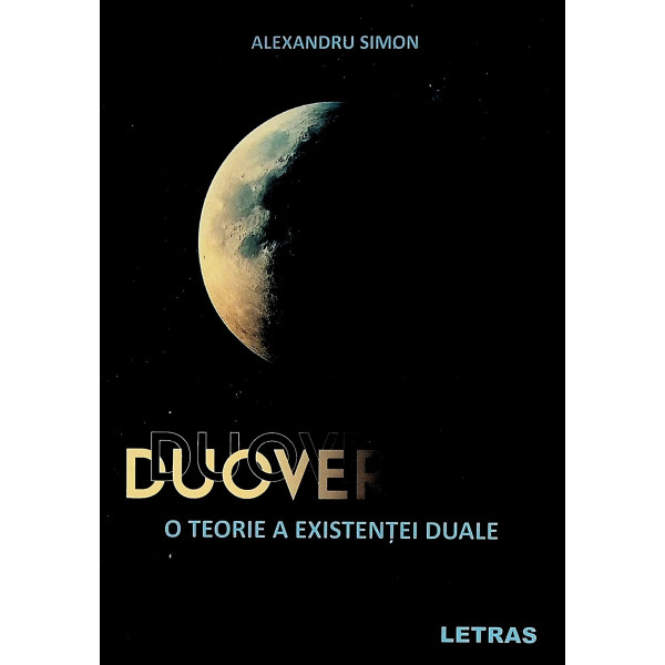 Duoversul. O teorie a existentei duale