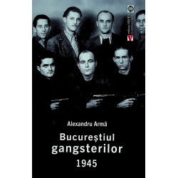 Bucurestiul gangsterilor, 1945