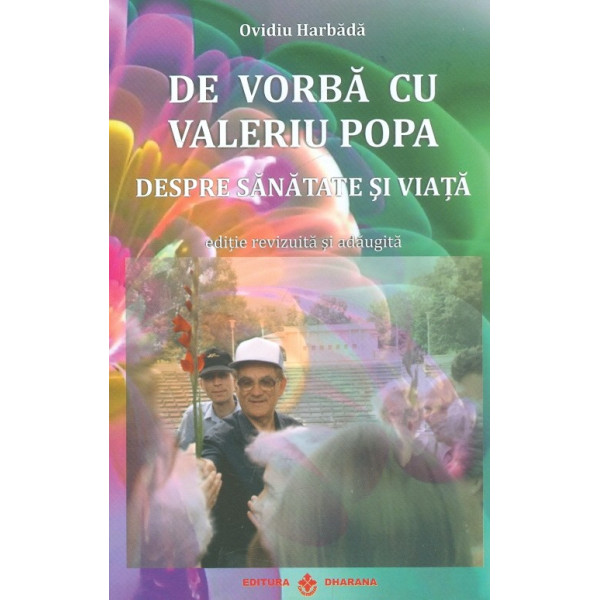 De vorba cu Valeriu Popa. Despre sanatate si viata cu CD