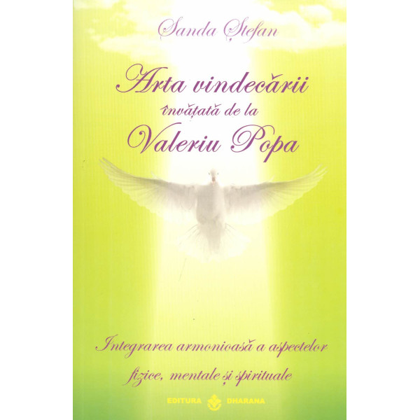 Arta vindecarii invatata de la Valeriu Popa