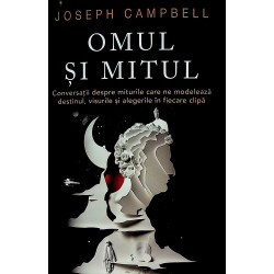 Omul si mitul. Conversatii...