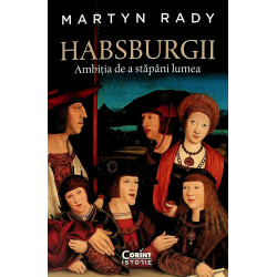 Habsburgii. Ambitia de a...