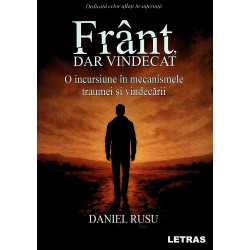 Frant dar vindecat. O...