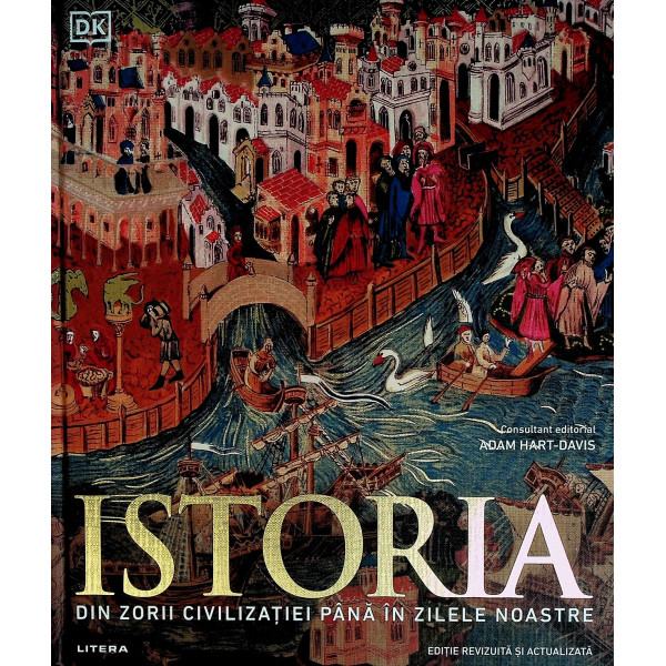 Istoria - Din zorii civilizatiei pana in zilele noastre