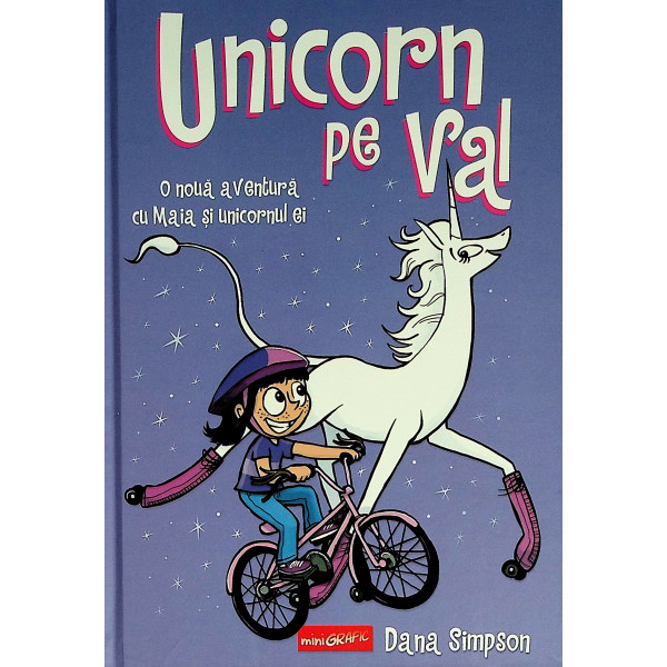 Unicorn pe val. O noua aventura cu Maia si unicornul ei