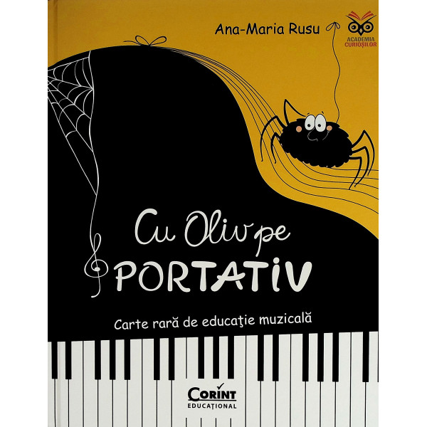 Cu Oliv pe portativ. Carte rara de educatie muzicala
