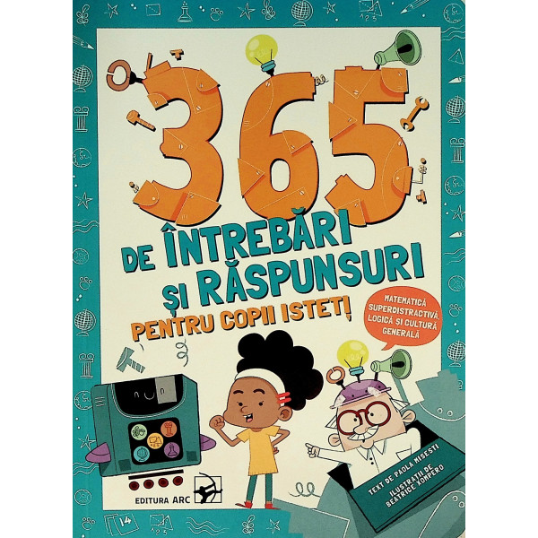 365 de intrebari si raspunsuri pentru copii isteti