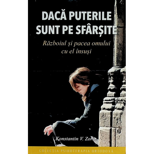 Daca pouterile sunt pe sfarsite. Razboiul si pacea omului cu el insusi