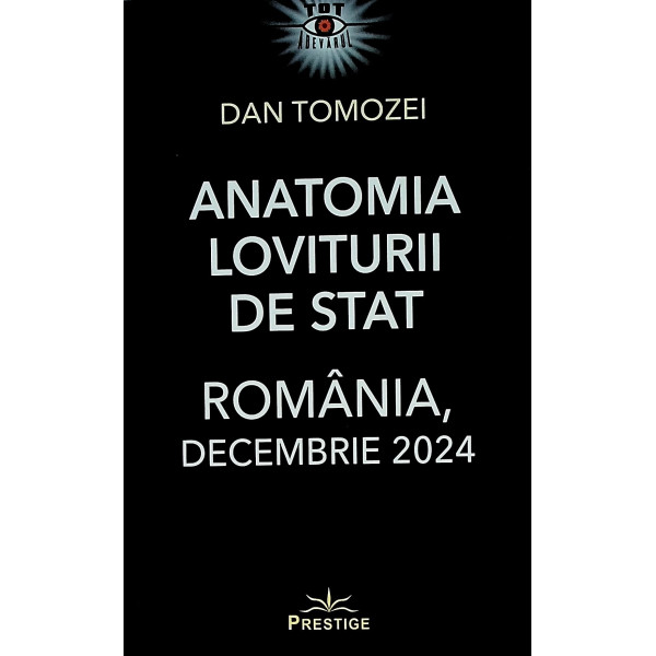 Anatomia loviturii de stat. Romania, Decembrie 2024