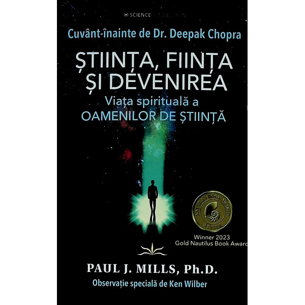 Stiinta, fiinta si devenirea. Viata spirituala a oamenilor de stiinta