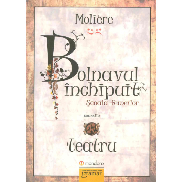 Bolnavul inchipuit. Scoala femeilor