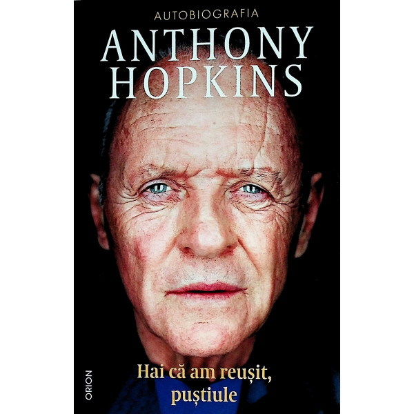 Hai ca am reusit, pustiule. Autobiografia