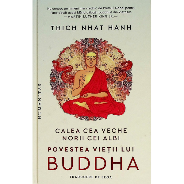 Calea cea veche, norii cei albi. Povestea vietii lui Buddha