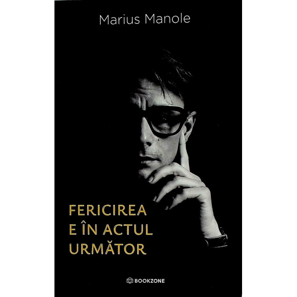 Fericirea e in actul urmator