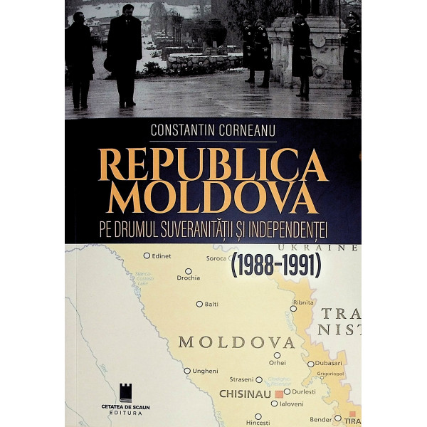 Republica Moldova. Pe drumul suveranitatii si independentei (1988-1991)