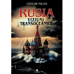 Rusia. Viziuni transoceanice