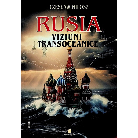 Rusia. Viziuni transoceanice