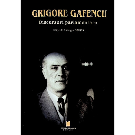 Grigore Gafencu. Discursuri...