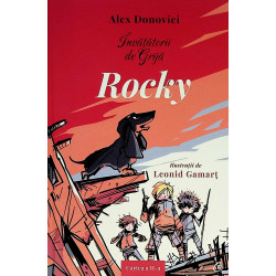 Invatatorii de Grija. Rocky