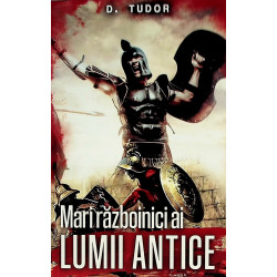 Mari razboinici ai lumii...