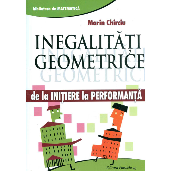 Inegalitati geometrice de la initiere la performanta