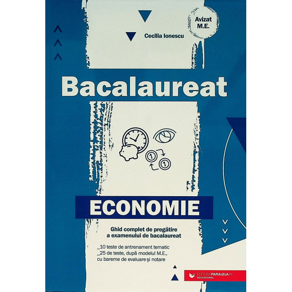 Economie - Ghid complet de pregatire a examenului de bacalaureat