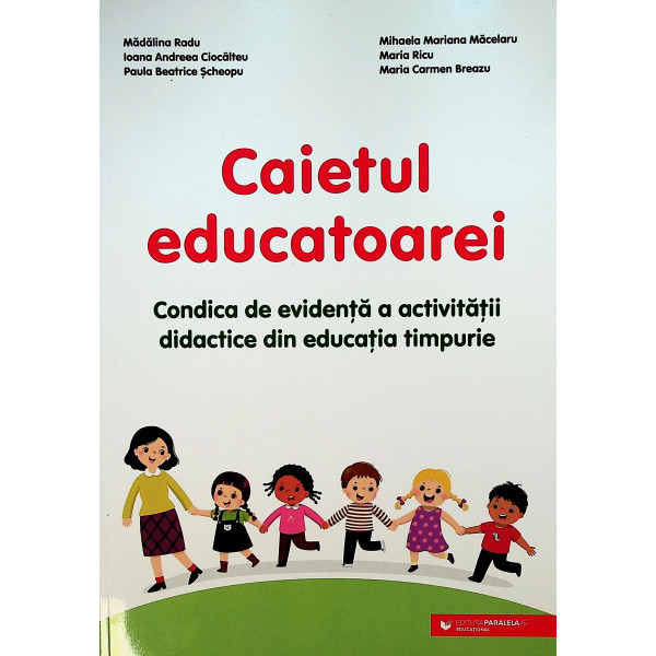 Caietul educatoarei.Condica de evidenta a activitatii didactice din educatia timpurie