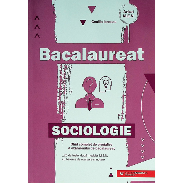 Sociologie - Ghid complet de pregatire a examenului de bacalaureat