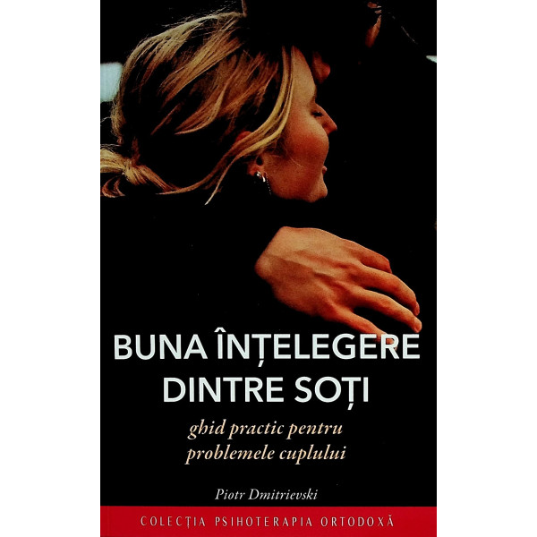 Buna intelegere dintre soti. Ghid practic pentru problemele cuplului