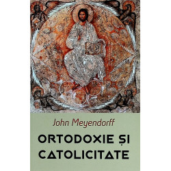 Ortodoxie si catolicitate