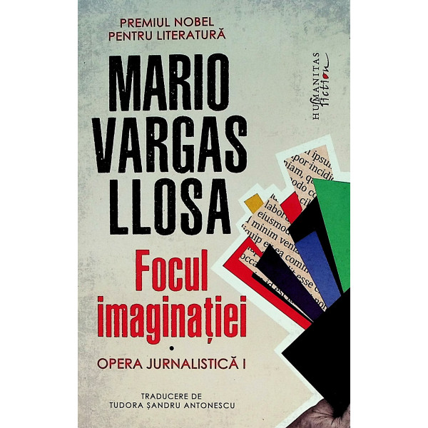 Focul imaginatiei, vol. I - Opera jurnalistica