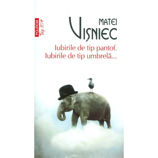 Iubirile de tip pantof, iubirile de tip umbrela...