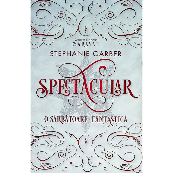 Spectacular. O sarbatoare fantastica