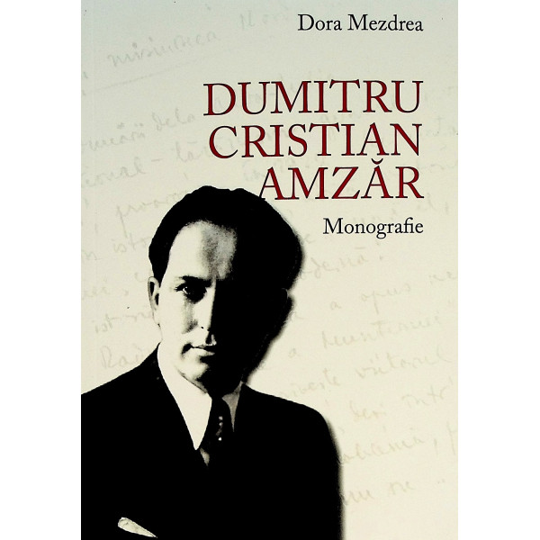 Dumitru Cristian Amzar. Monografie