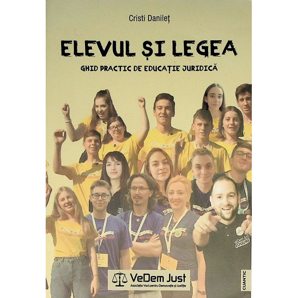 Elevul si legea. Ghid practic de educatie juridica