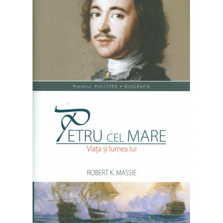 Petru cel Mare - Viata si...