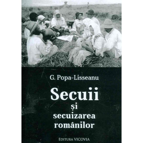 Secuii si secuizarea romanilor