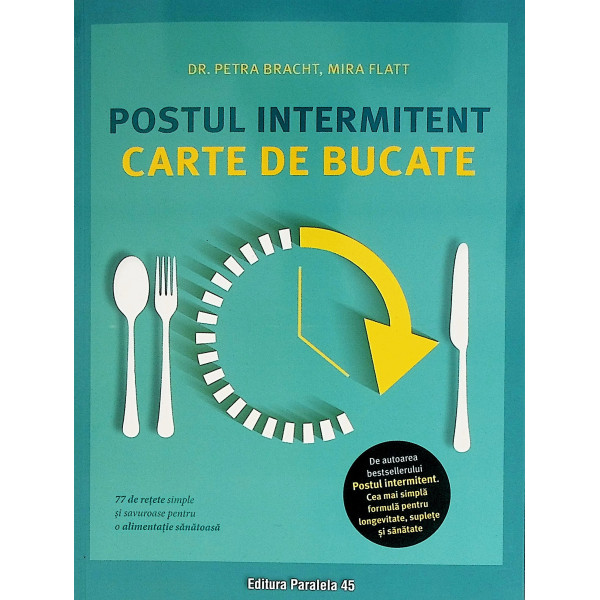 Postul intermitent. Carte de bucate