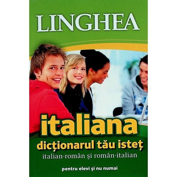 Dictionarul tau istet italian-roman dublu pentru elevi si nu numai