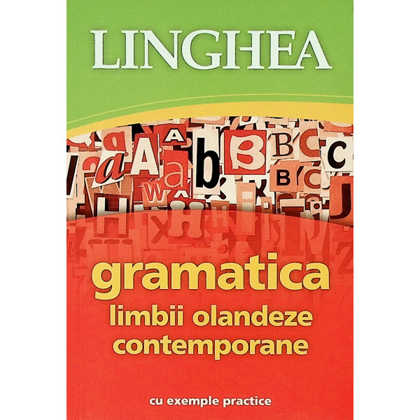 Gramatica limbii olandeze contemporane cu exemple practice