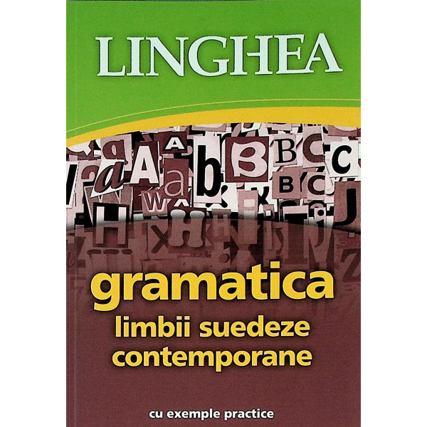 Gramatica limbii suedeze contemporane cu exemple practice