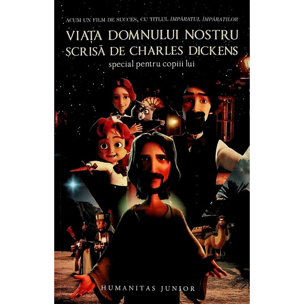 Viata Domnului nostru scrisa de Charles Dickens special pentru copiii lui