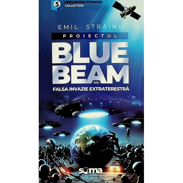 Proiectul Blue Beam sau falsa invazie extraterestra